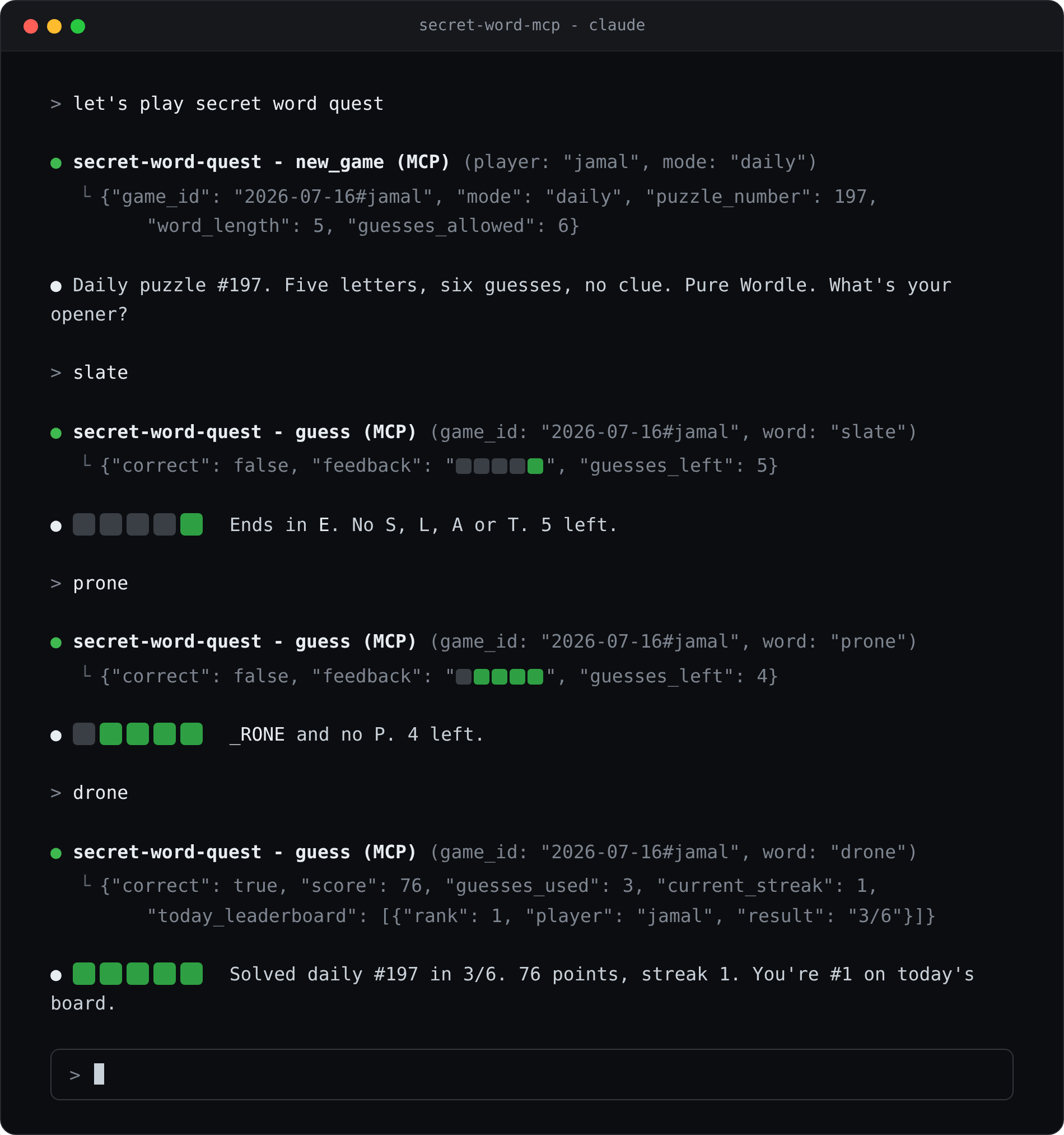 A Secret Word Quest daily round in Claude Code: new_game returns only word_length 5 and the puzzle number, each guess comes back from the server as colored-square feedback, and the solve shows score, guesses used, streak, and the daily leaderboard rank. The answer never appears in any tool result.